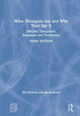 9780367355319-0367355310-What Therapists Say and Why They Say It: Effective Therapeutic Responses and Techniques