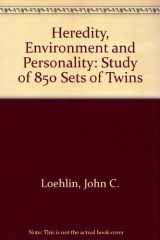 9780292730038-0292730039-Heredity, Environment and Personality: A Study of 850 Sets of Twins