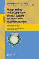9783642357305-364235730X-AI Approaches to the Complexity of Legal Systems - Models and Ethical Challenges for Legal Systems, Legal Language and Legal Ontologies, Argumentation ... (Lecture Notes in Computer Science, 7639)