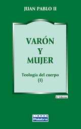 9788482390611-8482390619-Varón y mujer: Teología del cuerpo (I)