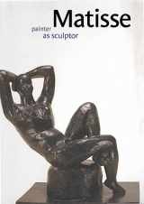 9780300115413-0300115415-Matisse: Painter as Sculptor