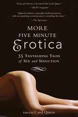 9780762429943-0762429941-More Five Minute Erotica: 35 Tales of Sex and Seduction