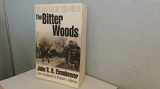 9781841581200-1841581208-The Bitter Woods : The Battle of the Bulge