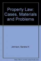 9780314003409-0314003401-Property Law: Cases, Materials and Problems