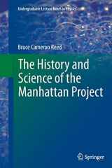 9783662509142-3662509148-The History and Science of the Manhattan Project (Undergraduate Lecture Notes in Physics)
