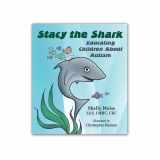 9781588151711-1588151719-Stacy the Shark - Educating Children about Autism