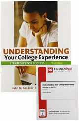 9781319310929-1319310923-Understanding Your College Experience 3e & LaunchPad for Understanding Your College Experience (Six-Months Access)