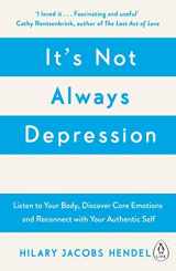9780241976401-0241976405-Its Not Always Depression