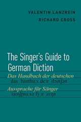 9780190238407-0190238402-The Singer's Guide to German Diction