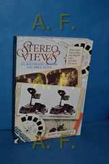 9780870695780-0870695789-Stereo Views: An Illustrated History and Price Guide
