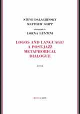9782953150803-2953150803-Logos and Language: A Post-Jazz Metaphorical Dialogue