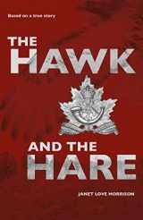 9781777010126-1777010128-The Hawk and the Hare: Based on a true story