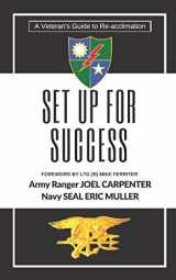 9780989417747-0989417743-SET UP FOR SUCCESS: A Veteran's Guide to Re-acclimation