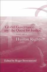 9781841134093-1841134090-Global Governance and the Quest for Justice, Vol. 4: Human Rights