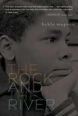 9781416978039-1416978038-The Rock and the River (Coretta Scott King - John Steptoe Award for New Talent)