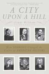 9780061338120-0061338125-A City Upon a Hill: How Sermons Changed the Course of American History