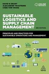 9781398604438-1398604437-Sustainable Logistics and Supply Chain Management: Principles and Practices for Sustainable Operations and Management