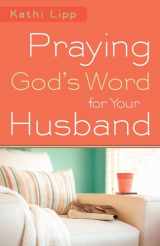 9780800720766-0800720768-Praying God's Word for Your Husband