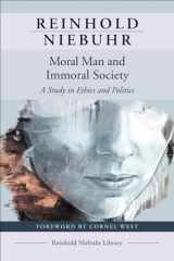9780664266356-0664266355-Moral Man and Immoral Society: A Study in Ethics and Politics