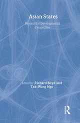 9780415346122-0415346126-Asian States: Beyond the Developmental Perspective (Politics in Asia)