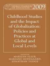 9780415500760-0415500761-World Yearbook of Education 2009: Childhood Studies and the Impact of Globalization: Policies and Practices at Global and Local Levels