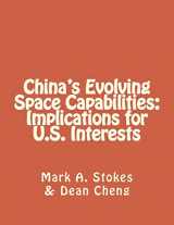 9781475291742-1475291744-China's Evolving Space Capabilities: Implications for U.S. Interests