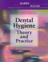9780721691626-0721691625-Dental Hygiene: Theory and Practice, 2nd Edition