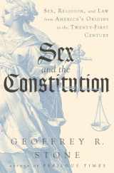 9780871404695-0871404699-Sex and the Constitution: Sex, Religion, and Law from America's Origins to the Twenty-First Century