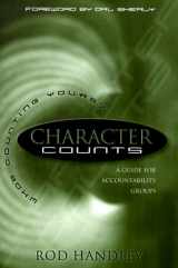 9781887002905-1887002901-Character Counts: A Guide for Accountability Groups
