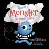 9780525645788-0525645780-There's A Monster in Your Book: A Funny Monster Book for Kids and Toddlers (Who's In Your Book?)