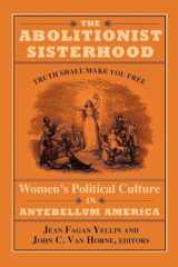 9780801480119-0801480116-The Abolitionist Sisterhood: Women's Political Culture in Antebellum America (Cornell Paperbacks)