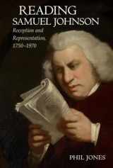 9781638040774-163804077X-Reading Samuel Johnson: Reception and Representation, 1750–1970 (Clemson University Press: Eighteenth-Century Moments)