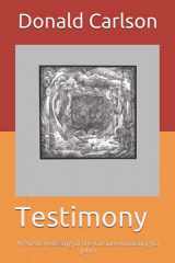 9781724080578-1724080571-Testimony: A Poetic Retelling of the Gospel According to John