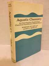 9780471834953-0471834955-Aquatic Chemistry: An Introduction Emphasizing Chemical Equilibria in Natural Waters
