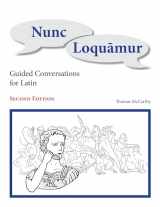 9781585103232-1585103233-Nunc Loquamur: Guided Conversations for Latin (Latin Edition)