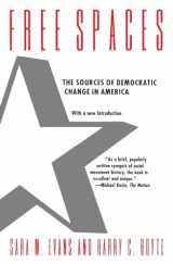 9780226222578-0226222578-Free Spaces: The Sources of Democratic Change in America