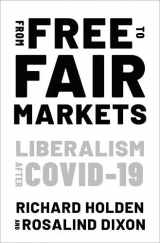 9780197625972-0197625975-From Free to Fair Markets: Liberalism after Covid