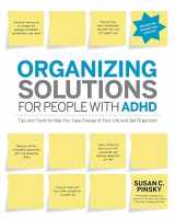 9781974809165-1974809161-Organizing Solutions for People with ADHD, 2nd Edition-Revised and Updated: Tips and Tools to Help You Take Charge of Your Life and Get Organized