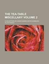9781236976826-1236976827-The tea-table miscellany; a collection of choice songs, Scots & English Volume 2