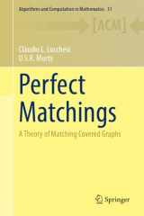 9783031475030-3031475038-Perfect Matchings: A Theory of Matching Covered Graphs (Algorithms and Computation in Mathematics, 31)
