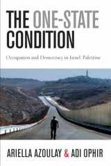 9780804775915-0804775915-The One-State Condition: Occupation and Democracy in Israel/Palestine (Stanford Studies in Middle Eastern and Islamic Societies and Cultures)