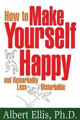 9781886230187-1886230188-How To Make Yourself Happy