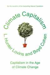 9780809034734-0809034735-Climate Capitalism: Capitalism in the Age of Climate Change
