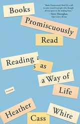 9781250849106-1250849101-Books Promiscuously Read: Reading as a Way of Life