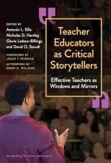 9780807765159-0807765155-Teacher Educators as Critical Storytellers: Effective Teachers as Windows and Mirrors (The Teaching for Social Justice Series)