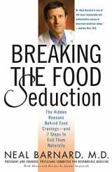 9780312314941-0312314949-Breaking the Food Seduction: The Hidden Reasons Behind Food Cravings--And 7 Steps to End Them Naturally