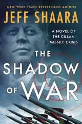 9781250279965-1250279968-The Shadow of War: A Novel of the Cuban Missile Crisis