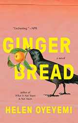 9781594634666-1594634661-Gingerbread: A Novel