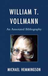 9780810882249-0810882248-William T. Vollmann: An Annotated Bibliography
