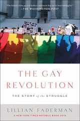 9781451694123-1451694121-The Gay Revolution: The Story of the Struggle